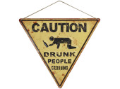 Schild Caution Drunk People gelb/schwarz, 40 x 35 x0.5cm